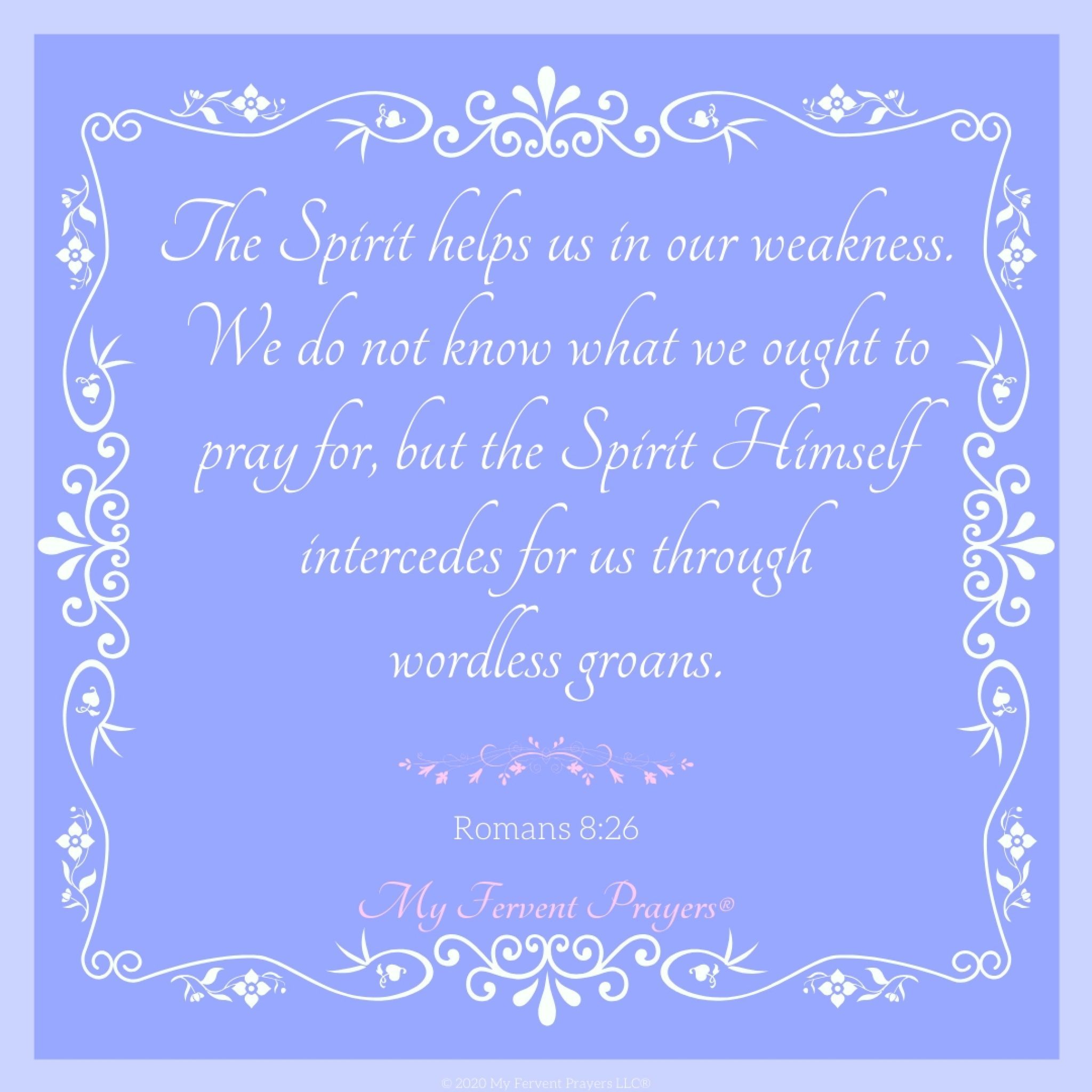 Holy Spirit Enhances Our Prayers and Makes Them Good Enough - My ...